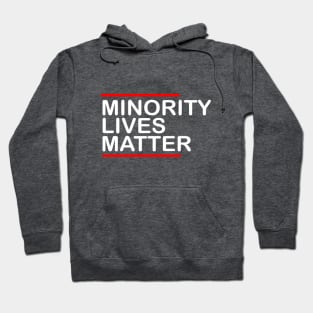 MINORITY lives matter Hoodie